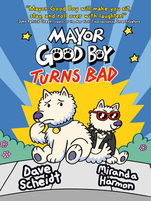 cover image of Mayor Good Boy Turns Bad